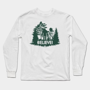 I Believe in BIGFOOT Long Sleeve T-Shirt